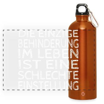 The only disability: Poor attitude - Panoramic Drinks Bottle with Carabiner 750 ml - burnt orange - Front