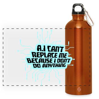 L’IA ne peut pas me remplacer Je ne fais rien Blague humoristique - Gourde panoramique avec mousqueton 750 ml - orange - Devant