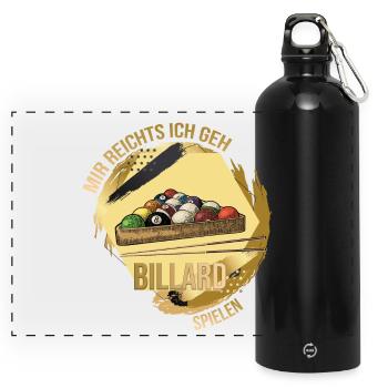 Mir reichts, ich geh Billard spielen - Panorama Trinkflasche mit Karabiner 750 ml - Schwarz - Vorne