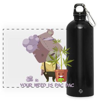 Your weed is pac pac - Panorama Trinkflasche mit Karabiner 750 ml - Schwarz - Vorne