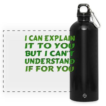 I Can Explain It For You - Panorama Trinkflasche mit Karabiner 750 ml - Schwarz - Vorne