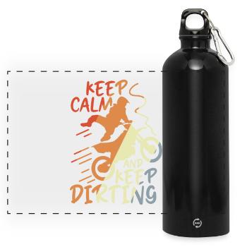 Keep Calm and Keep Dirting - Panorama Trinkflasche mit Karabiner 750 ml - Schwarz - Vorne
