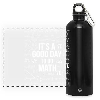 It's a Good Day to do Math – Mathe Geek Design - Panorama Trinkflasche mit Karabiner 750 ml - Schwarz - Vorne