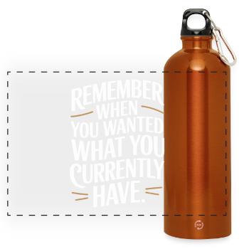 Remember When You Wanted Gratitude Mindfulness - Panoramic Drinks Bottle with Carabiner 750 ml - burnt orange - Front