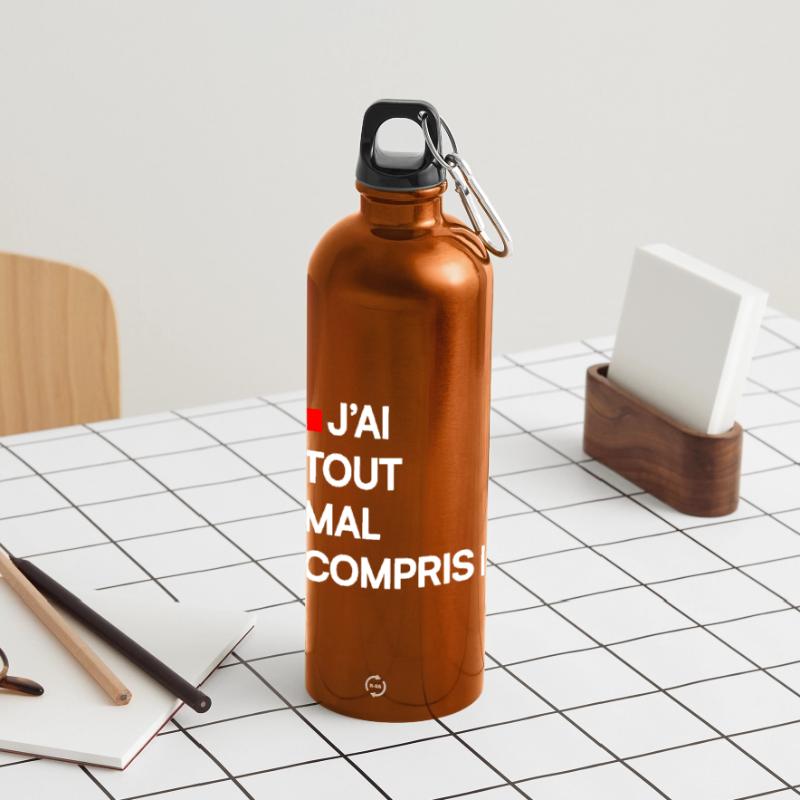 J’AI TOUT MAL COMPRIS | Humour autodérision Gourde panoramique avec mousqueton 750 ml