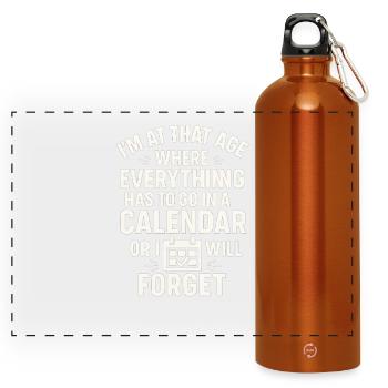 Ich bin in diesem Alter Kalender Lustiges Zitat - Panorama Trinkflasche mit Karabiner 750 ml - Orange - Vorne