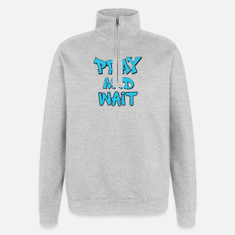 Pray and Wait Graffiti-Zitat - Quarter-Zip-Sweatshirt - Grau meliert