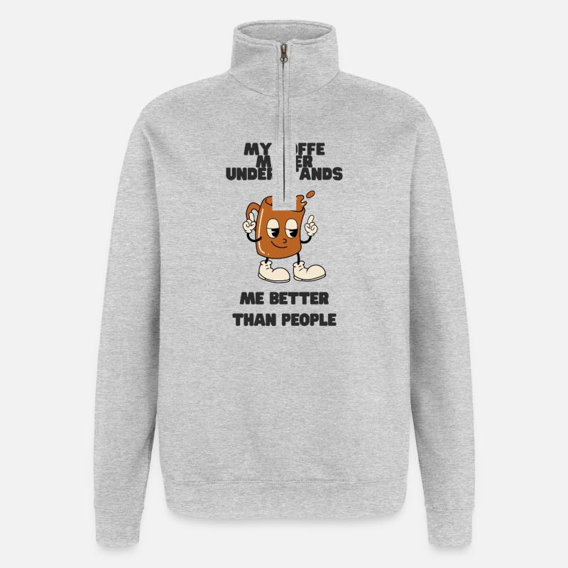 Coffee Maker Understands Me Better - Quarter-Zip Sweatshirt - heather grey