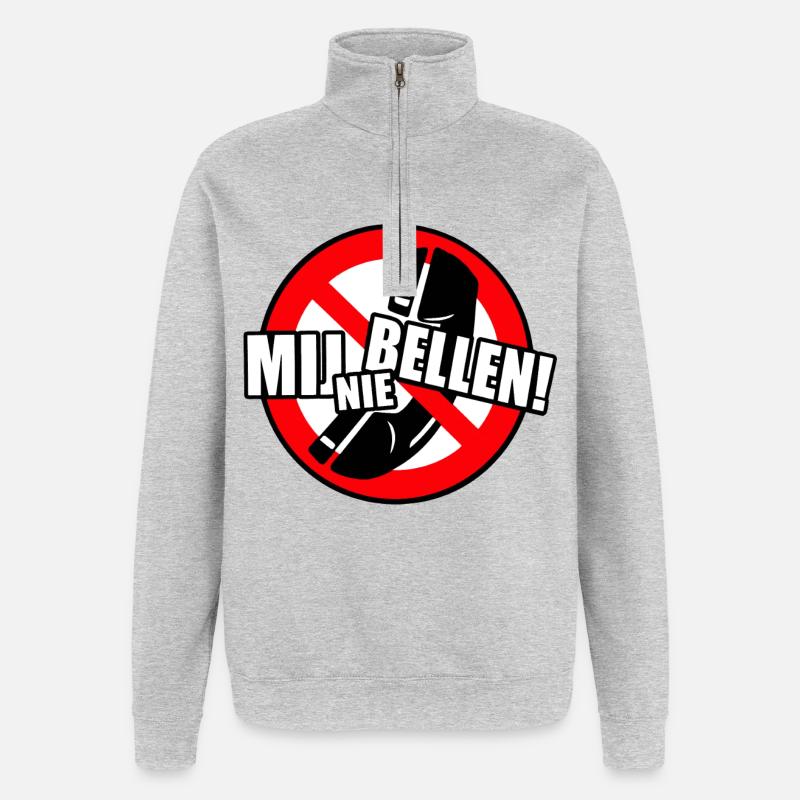 Don't call me. So don't call! * - Quarter-Zip Sweatshirt - heather grey