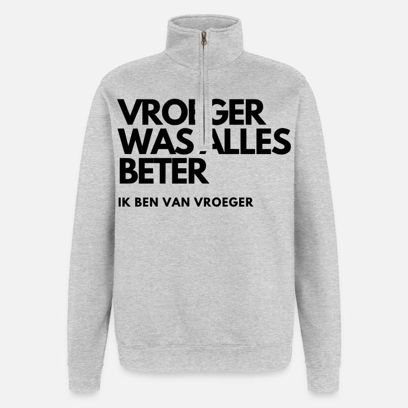 Everything used to be better # - Quarter-Zip Sweatshirt - heather grey