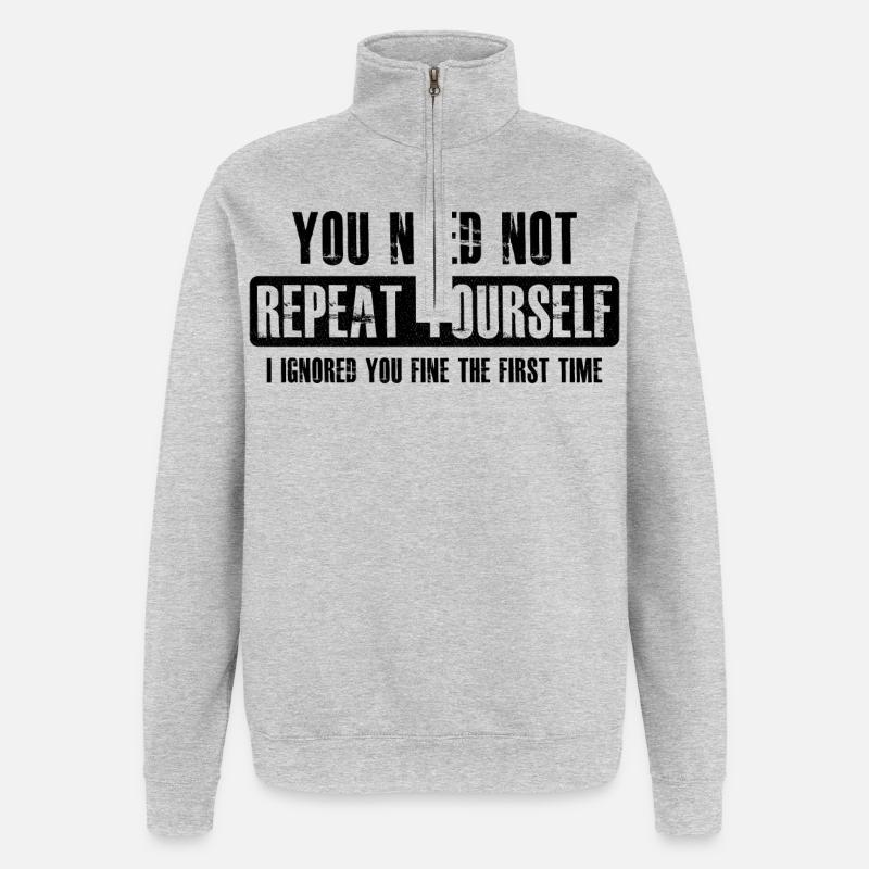 you need not repeat yourself - Quarter-Zip Sweatshirt - heather grey