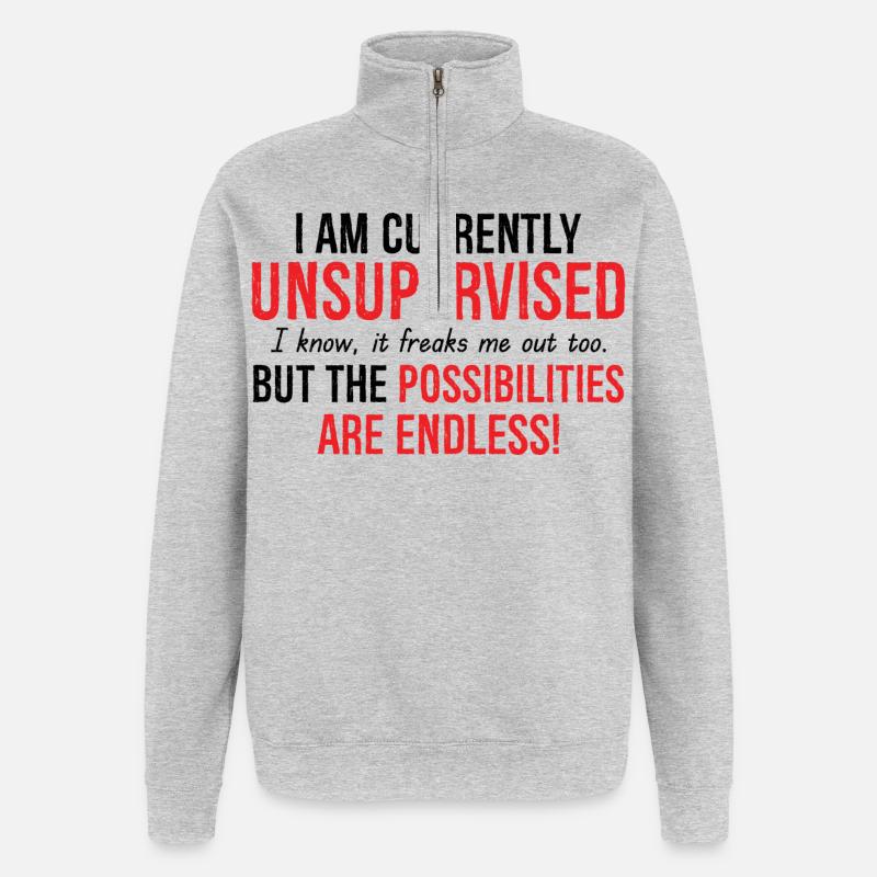 I Am Currently Unsupervised Possibilities Endless - Quarter-Zip Sweatshirt - heather grey
