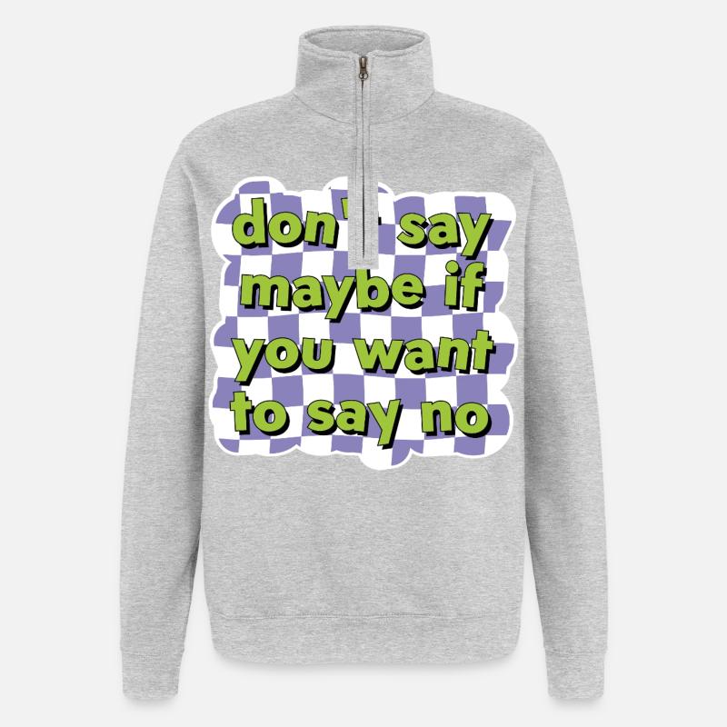 Direkte Kommunikation – Sag Nein mit Stil - Quarter-Zip-Sweatshirt - Grau meliert