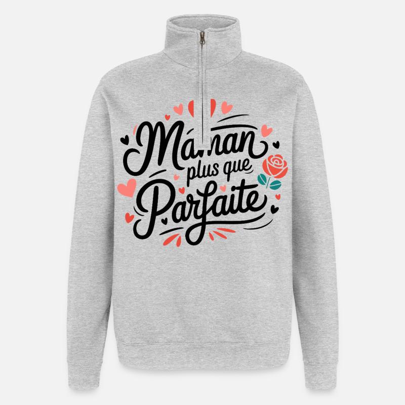 Maman plus que Parfaite - Sweat à zip 1/4 - gris chiné