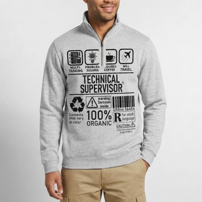 Technical Supervisor multi tasking problem solving Quarter-Zip-Sweatshirt