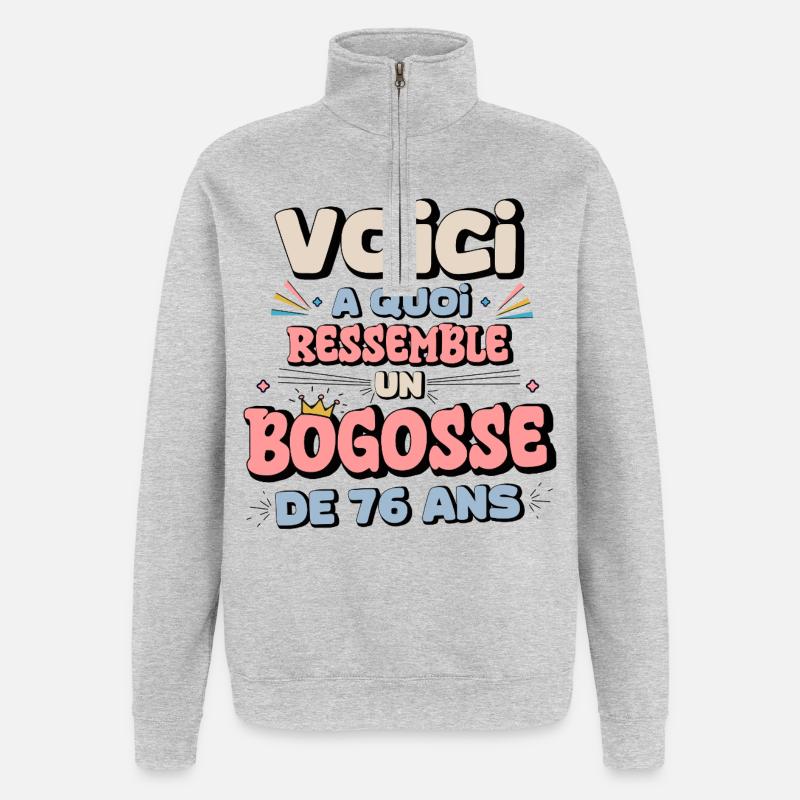 Design Humor Anniversaire 76 Ans - Sweat à zip 1/4 - gris chiné