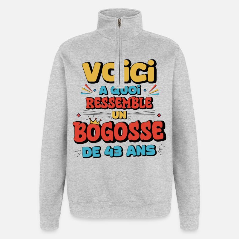 Humour et Provocation pour 43 Ans - Sweat à zip 1/4 - gris chiné