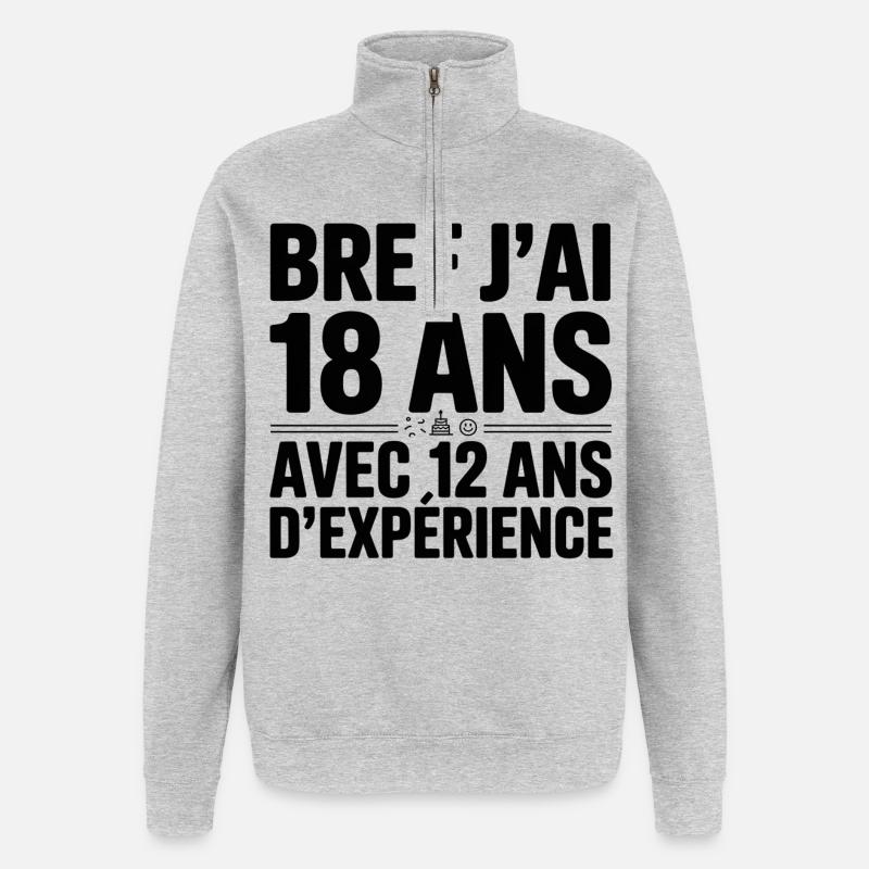18 Ans avec 12 Ans d'Expérience - Sweat à zip 1/4 - gris chiné