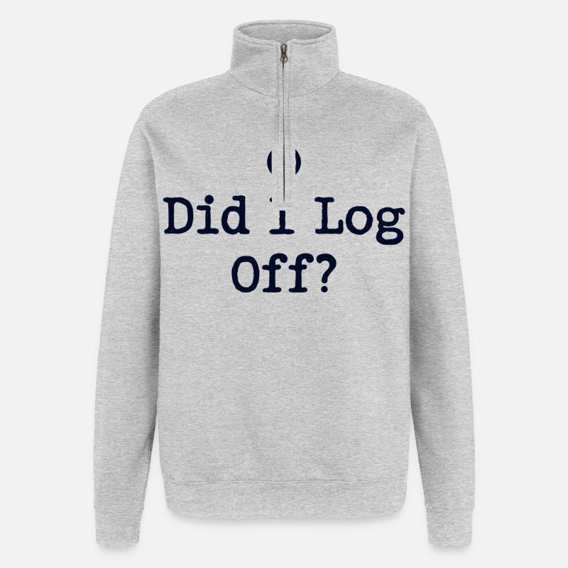 Did I Log Off? Abgemeldet Power-Symbol - Quarter-Zip-Sweatshirt - Grau meliert
