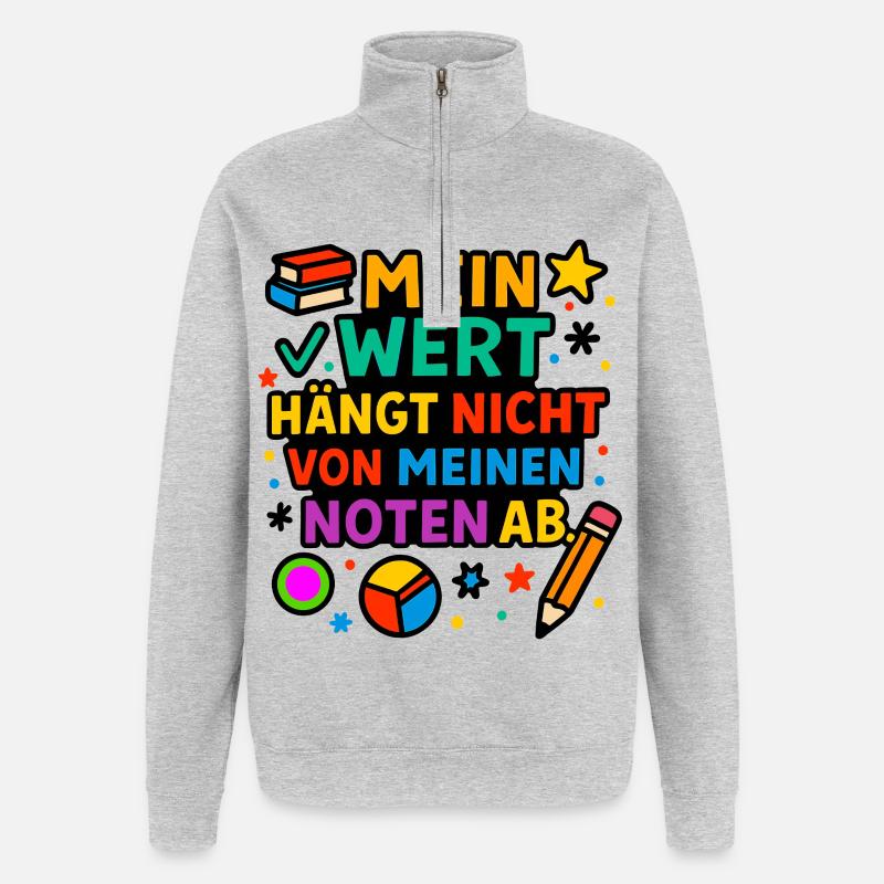 Ma valeur compte, pas mes notes - Sweat à zip 1/4 - gris chiné