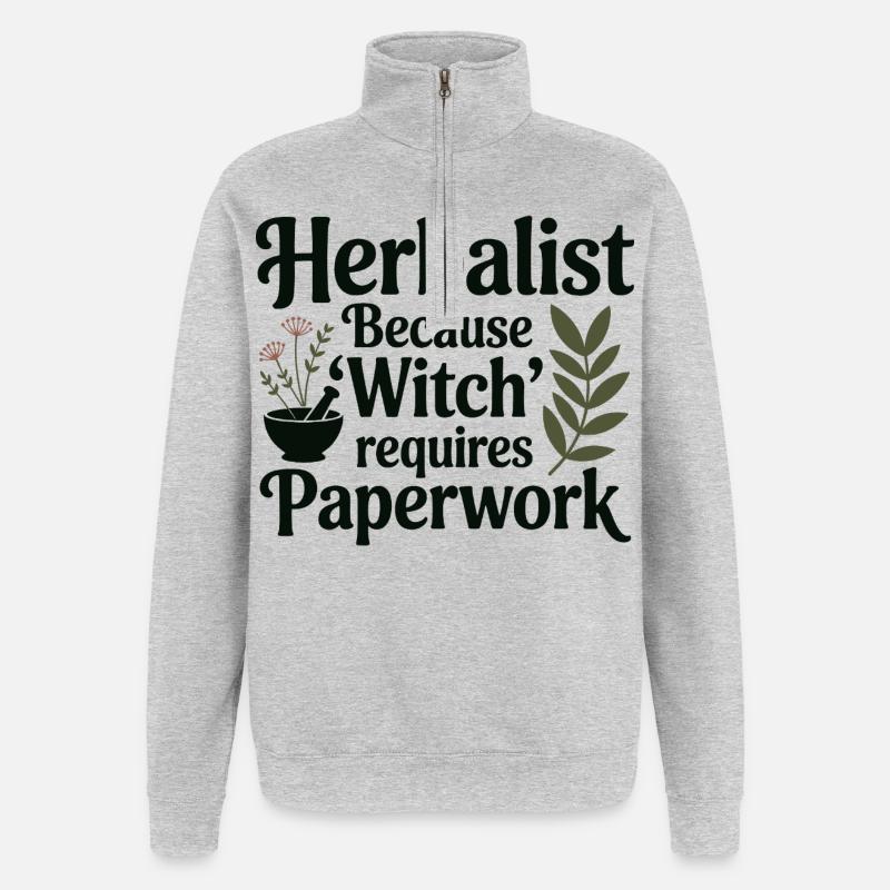Herbalist Because Witch Requires Paperwork - Quarter-Zip Sweatshirt - heather grey
