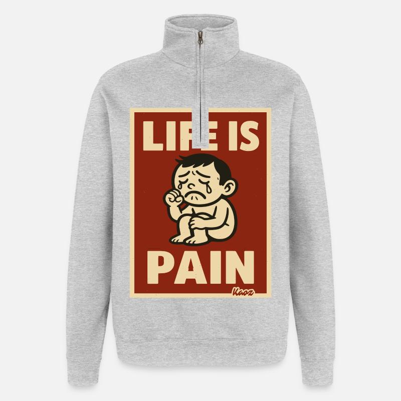 La vie, c’est la douleur - Sweat à zip 1/4 - gris chiné