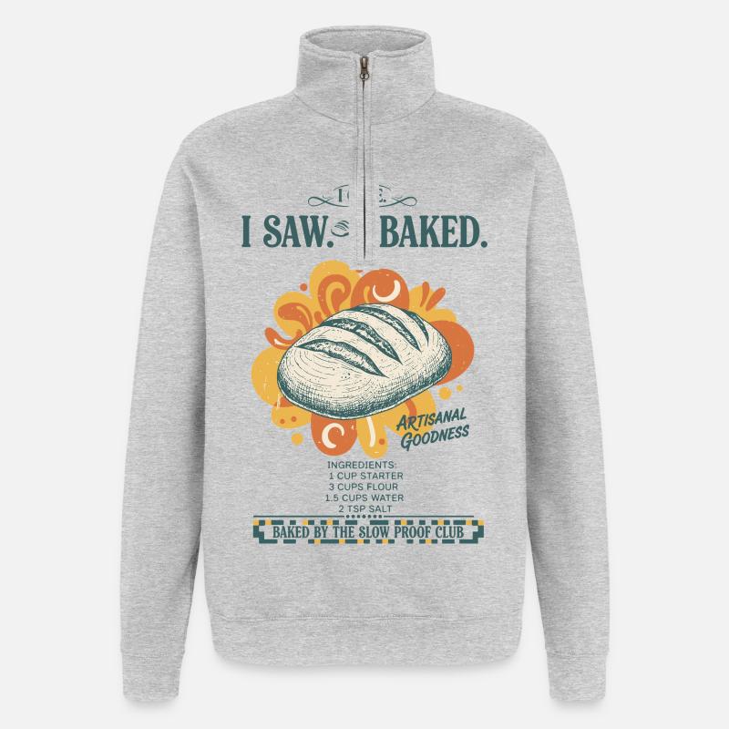 sourdough bread baking baker sourdough starter - Quarter-Zip Sweatshirt - heather grey
