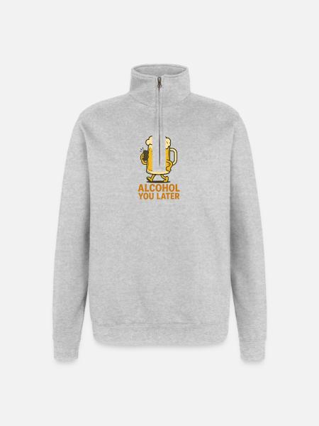 Alcohol You Later - Conception d’humour drôle - Sweat à zip 1/4 - gris chiné