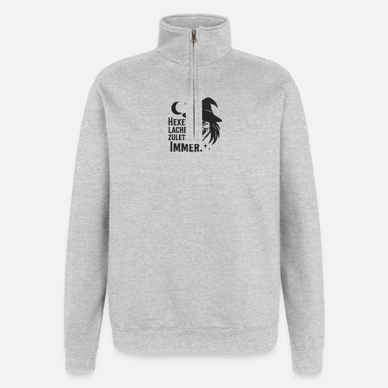 Witch laughs last Always - Quarter-Zip Sweatshirt - heather grey