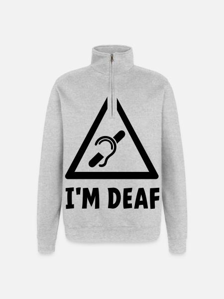 I'm deaf. Deaf, hard of hearing, deafness. - Quarter-Zip Sweatshirt - heather grey