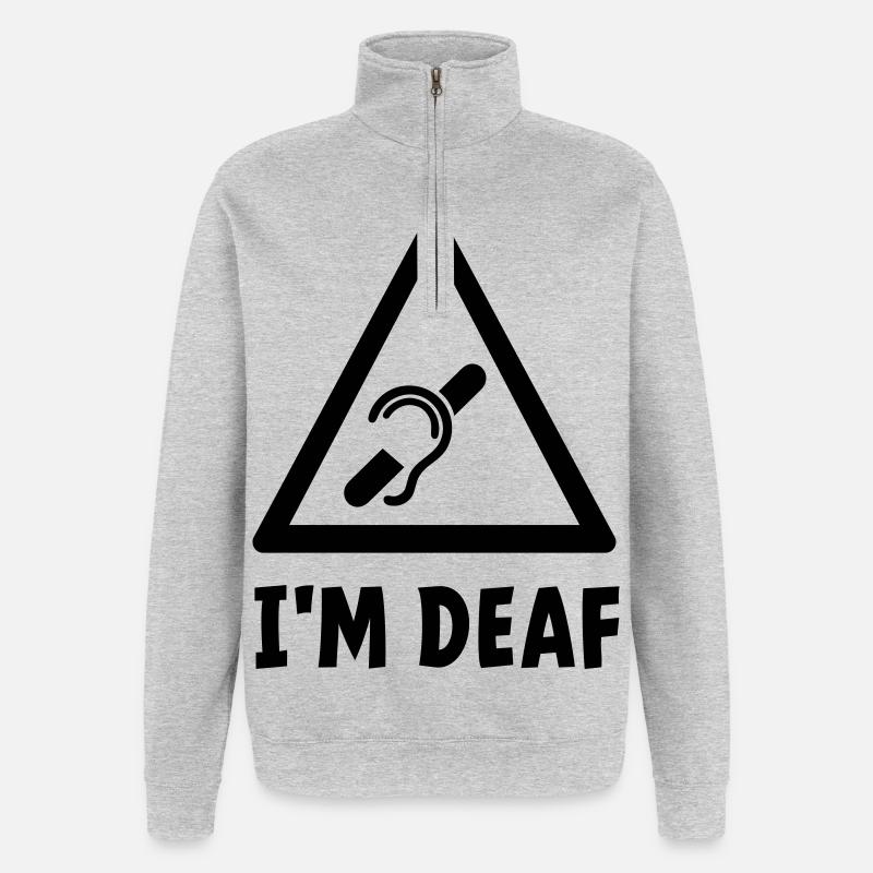 Je suis sourd. Sourds, malentendants, sourds. - Sweat à zip 1/4 - gris chiné