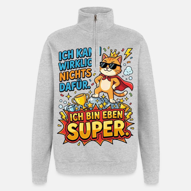 Héros Chat : Je suis juste super - Sweat à zip 1/4 - gris chiné