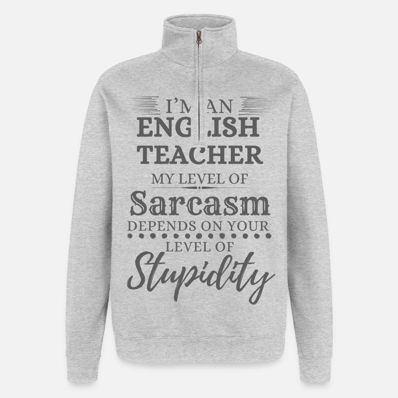 Sarcasme du professeur d’anglais - Sweat à zip 1/4 - gris chiné