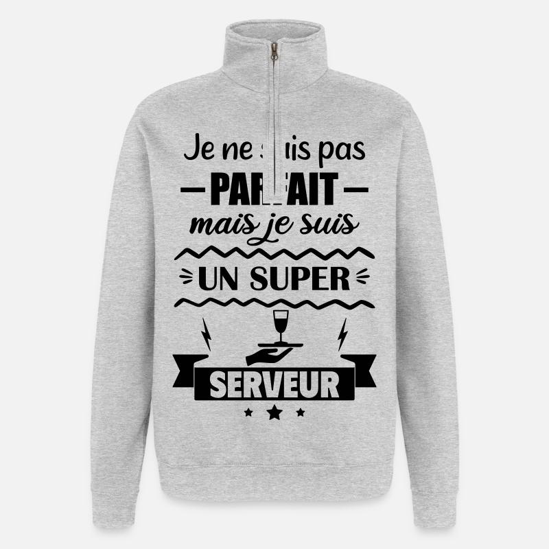 Pas parfait mais super serveur - Sweat à zip 1/4 - gris chiné