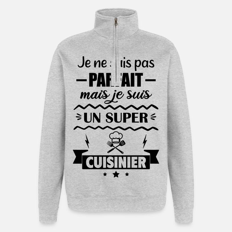 Pas parfait mais super cuisinier - Sweat à zip 1/4 - gris chiné