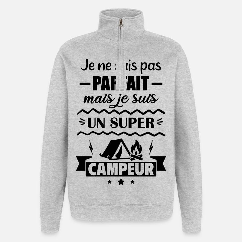 Pas parfait mais super campeur - Sweat à zip 1/4 - gris chiné