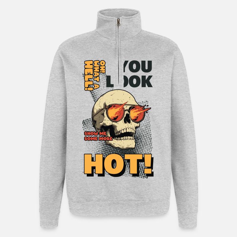 Vous avez l’air sexy - Sweat à zip 1/4 - gris chiné