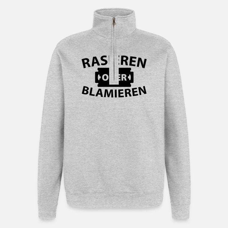 Rasieren oder blamieren - Quarter-Zip-Sweatshirt - Grau meliert