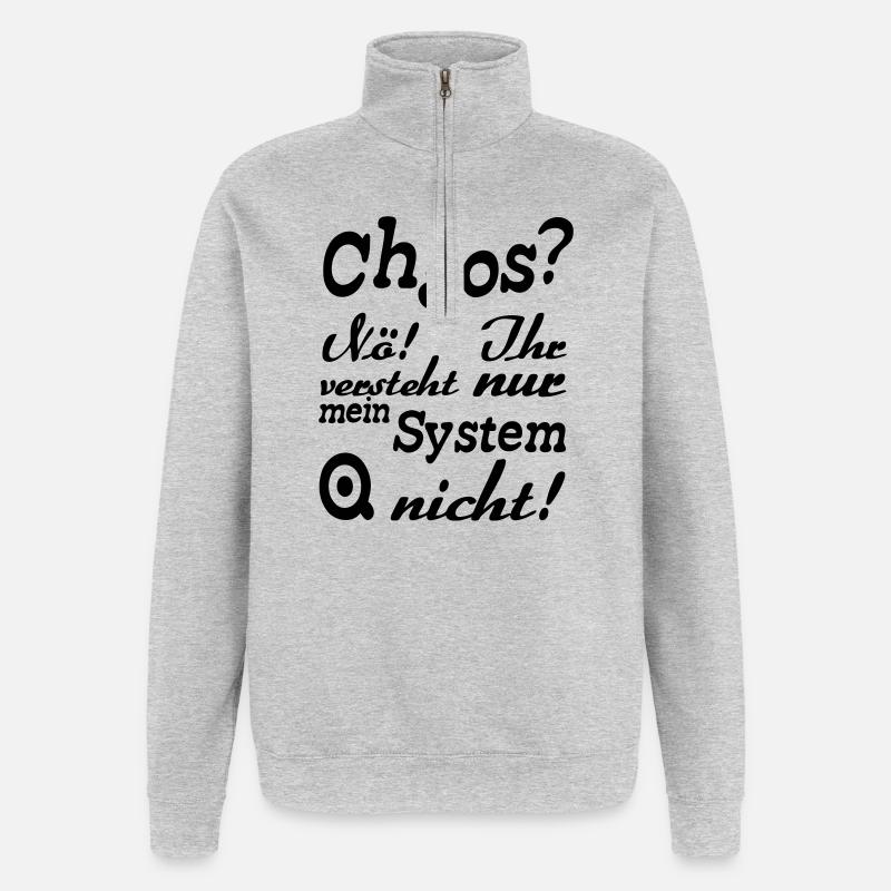 Chaos? Nö! - Fun, ADHS, Sprüche, Geschenk - Quarter-Zip-Sweatshirt - Grau meliert
