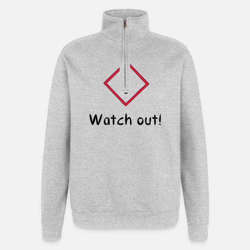 Watch out! - Quarter-Zip Sweatshirt - heather grey