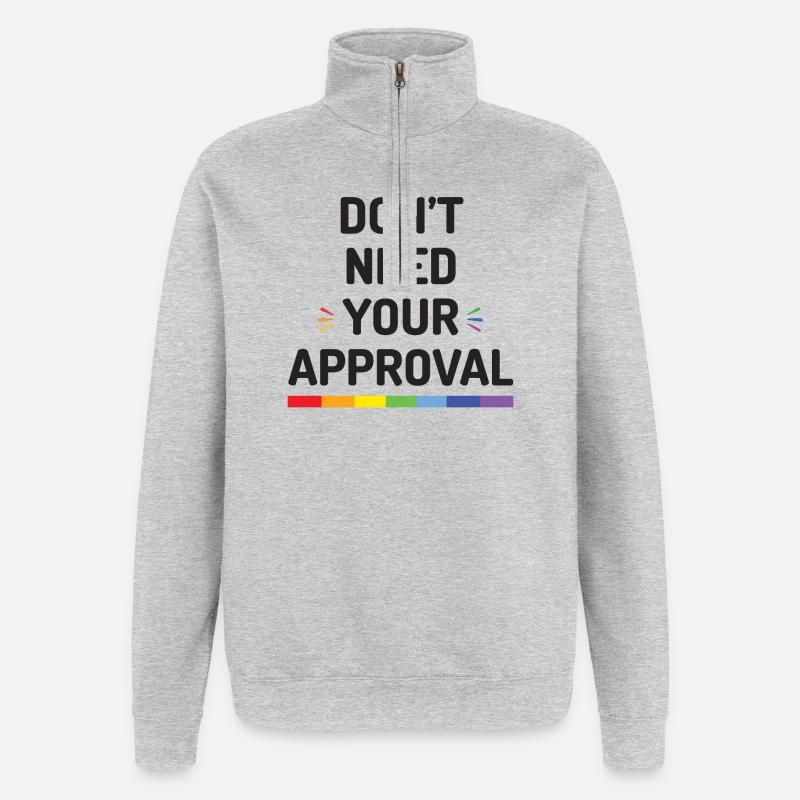 Don't Need Your Approval - Quarter-Zip Sweatshirt - heather grey