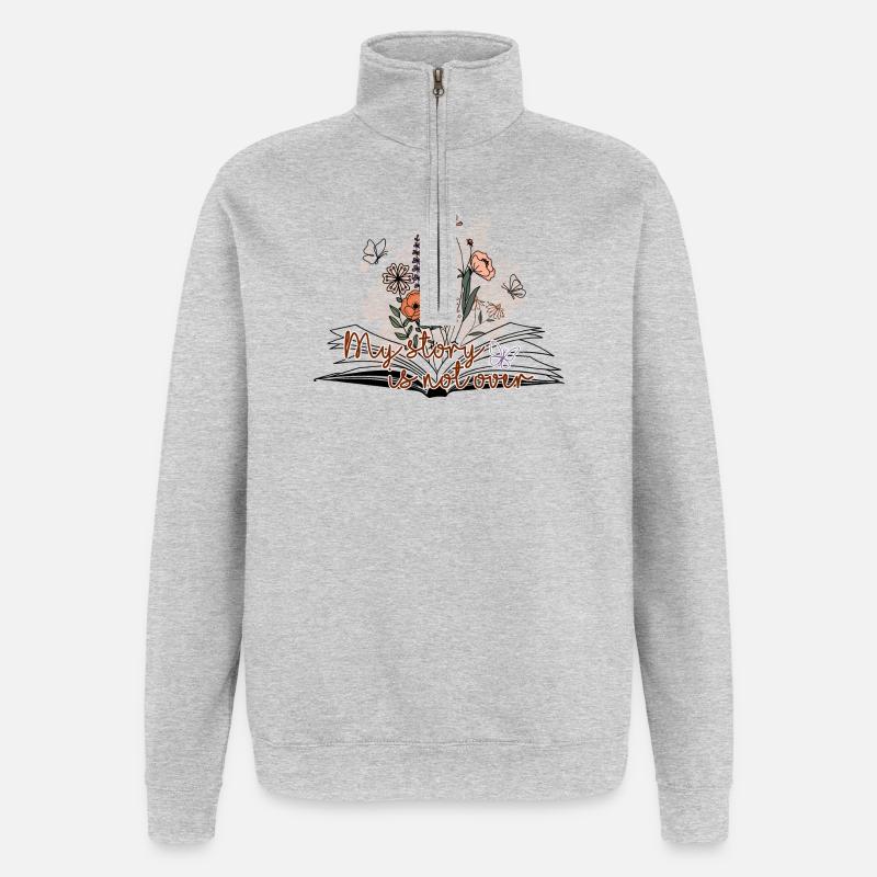 Mon histoire n’est pas terminée - Sweat à zip 1/4 - gris chiné