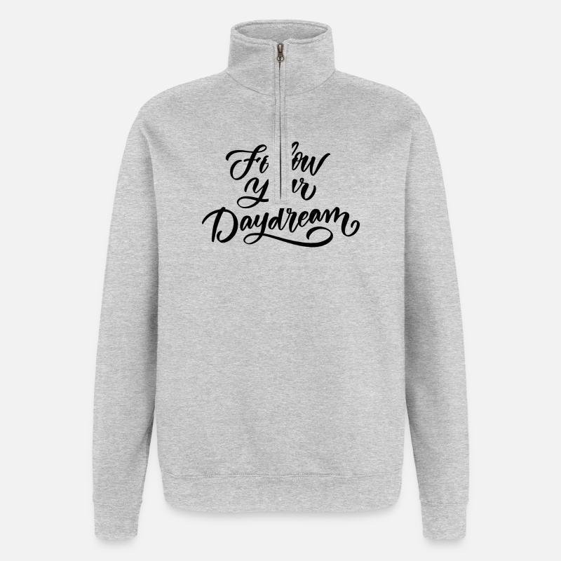 Folge deinen Träumen - Quarter-Zip-Sweatshirt - Grau meliert