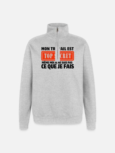 travail, travail humour, humour de travail - Sweat à zip 1/4 - gris chiné