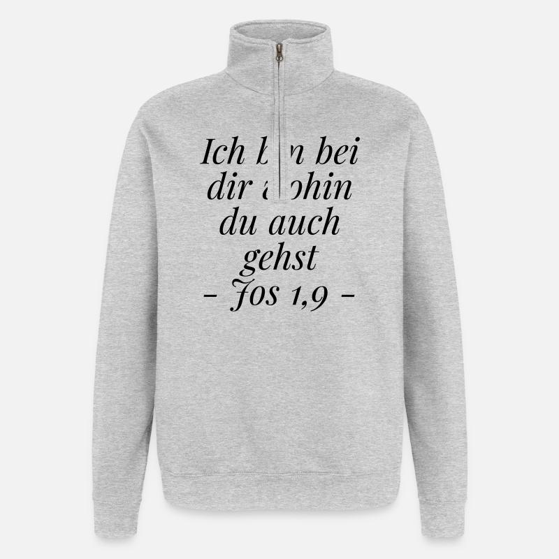 Josua 1,9 Bibelvers: Ich bin bei dir wohin du gehs - Quarter-Zip-Sweatshirt - Grau meliert