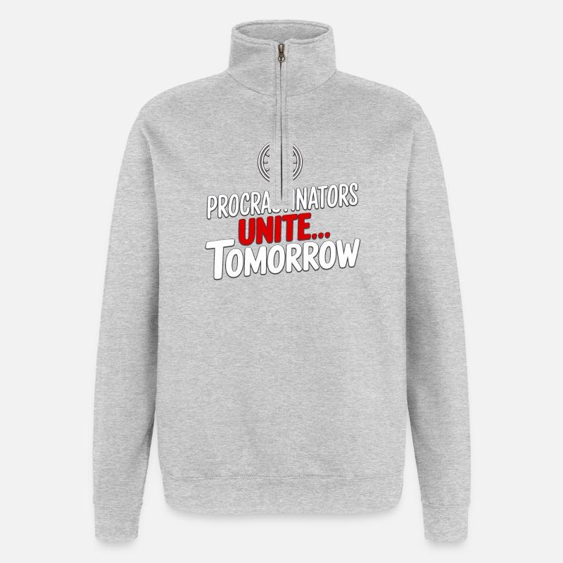 Procrastinators Unite... Tomorrow - Quarter-Zip-Sweatshirt - Grau meliert