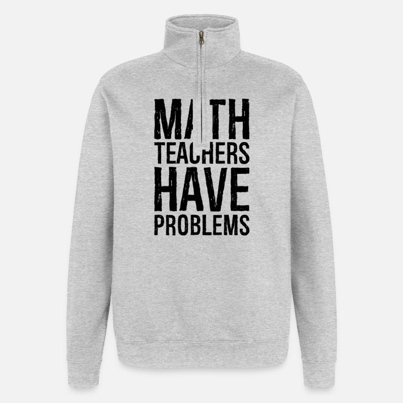 math teachers have problems - Quarter-Zip Sweatshirt - heather grey