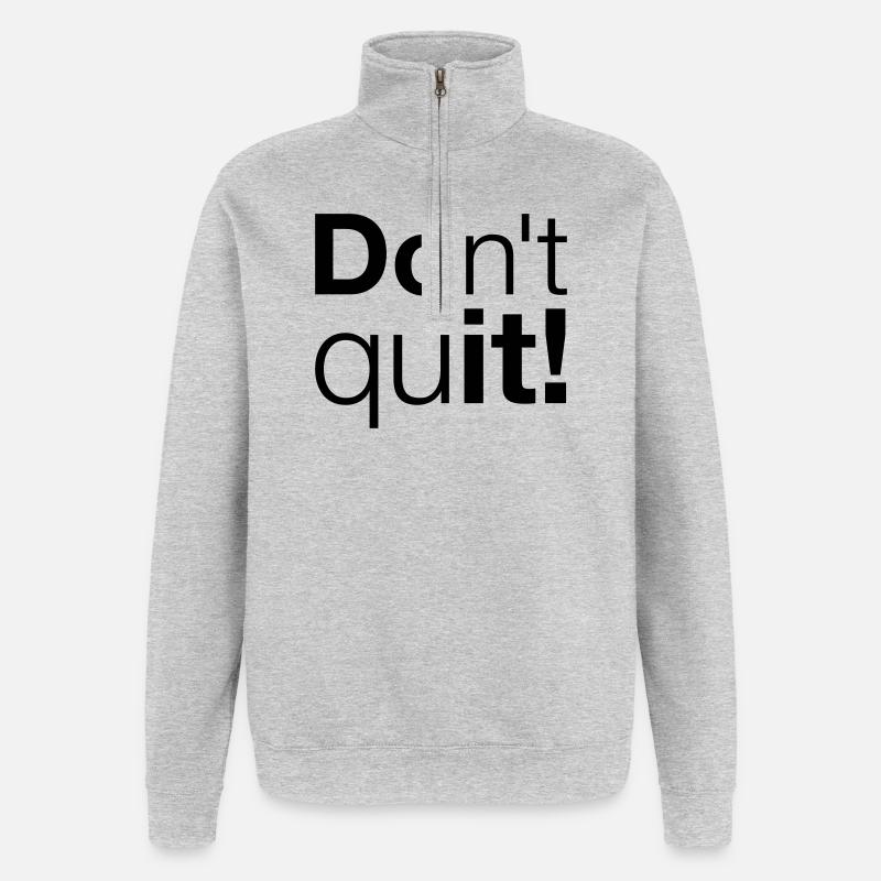 Motivation N’abandonnez pas, faites-le - Sweat à zip 1/4 - gris chiné