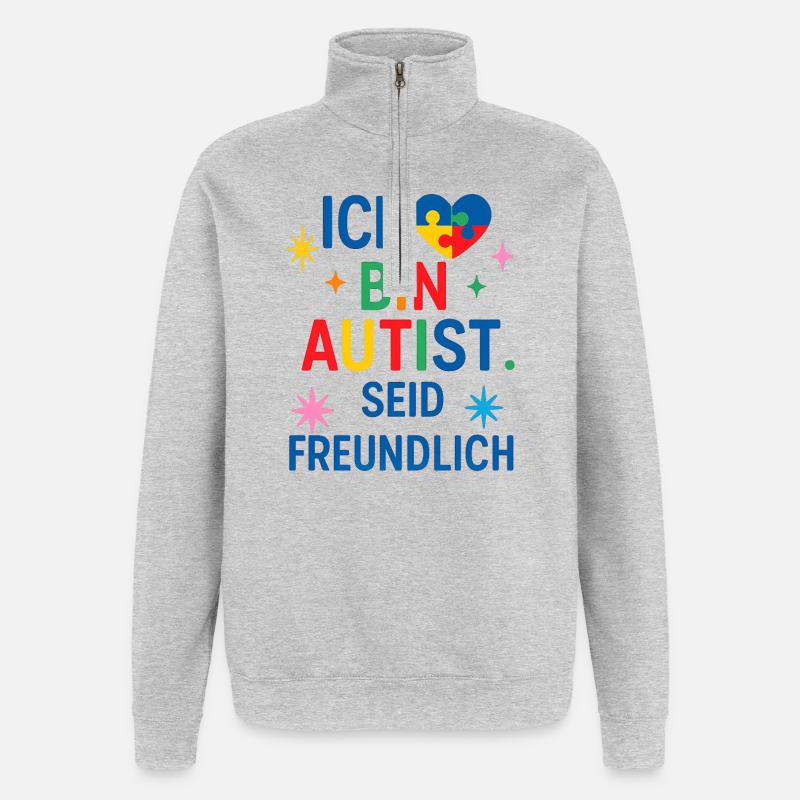 Ich bin Autist seid freundlich Spruch Geschenk - Quarter-Zip-Sweatshirt - Grau meliert