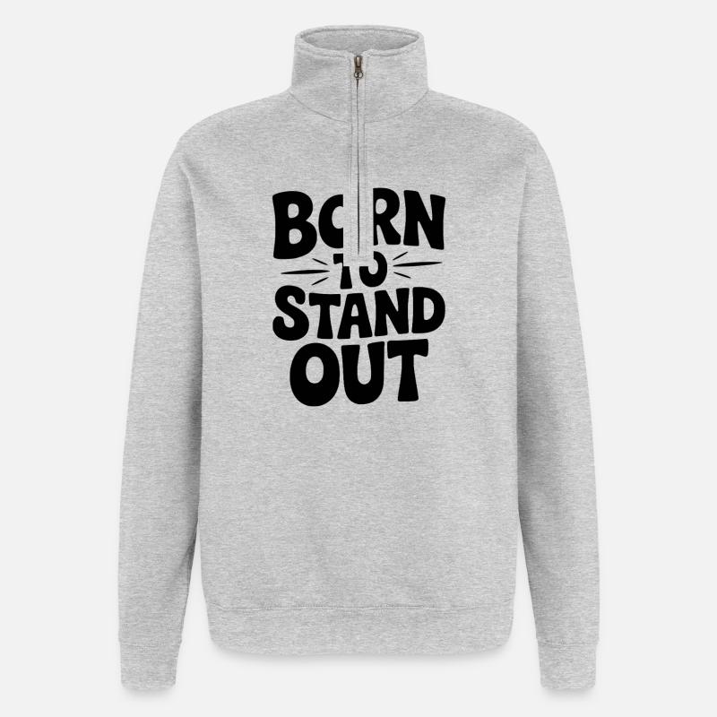 Né pour se démarquer - Sweat à zip 1/4 - gris chiné